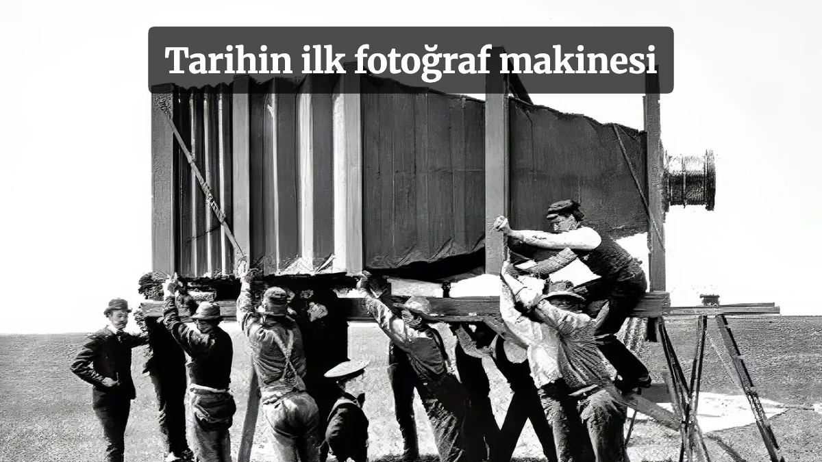 Fotoğraf Makinesinin tam 200 yıllık mucizesi! Karanlık Kutudan Dijital Çağa Uzanan Serüven