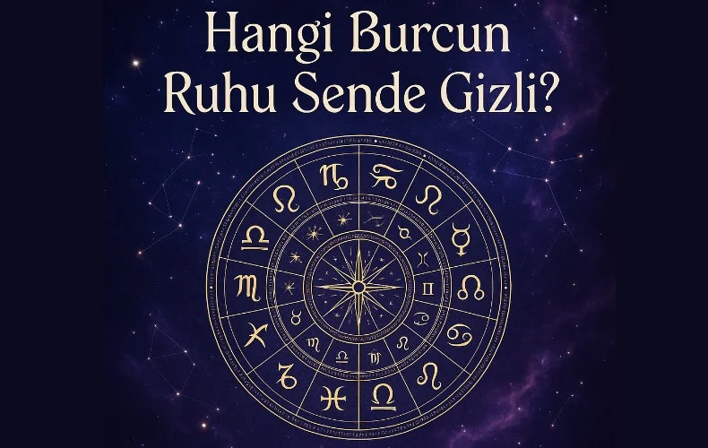 Hangi Burcun Ruhu Sende Gizli?